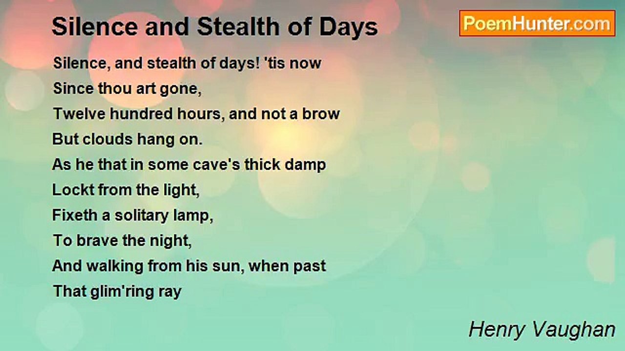 Henry Vaughan - Silence and Stealth of Days