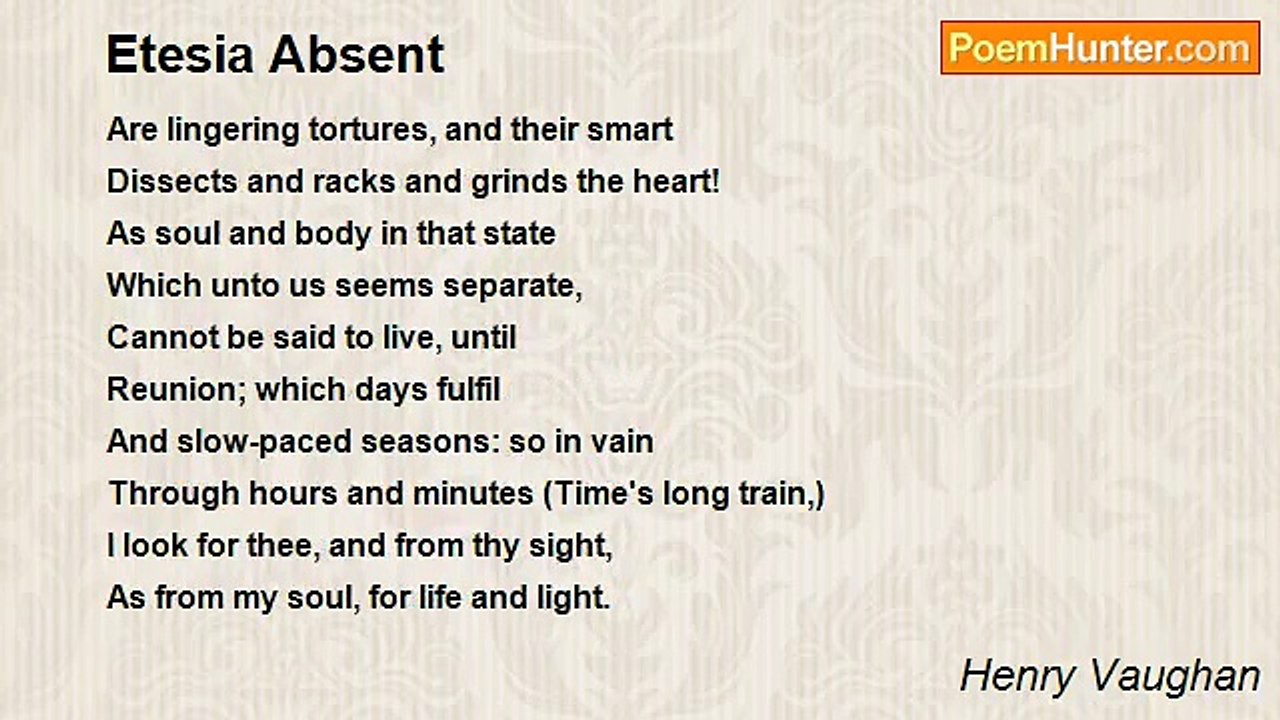 Henry Vaughan - Etesia Absent