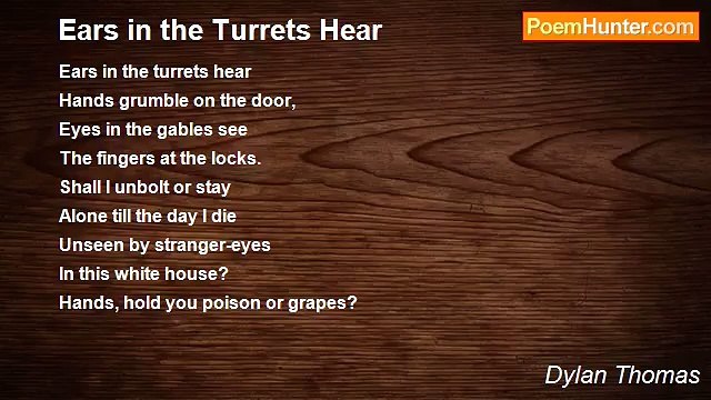 Dylan Thomas - Ears in the Turrets Hear