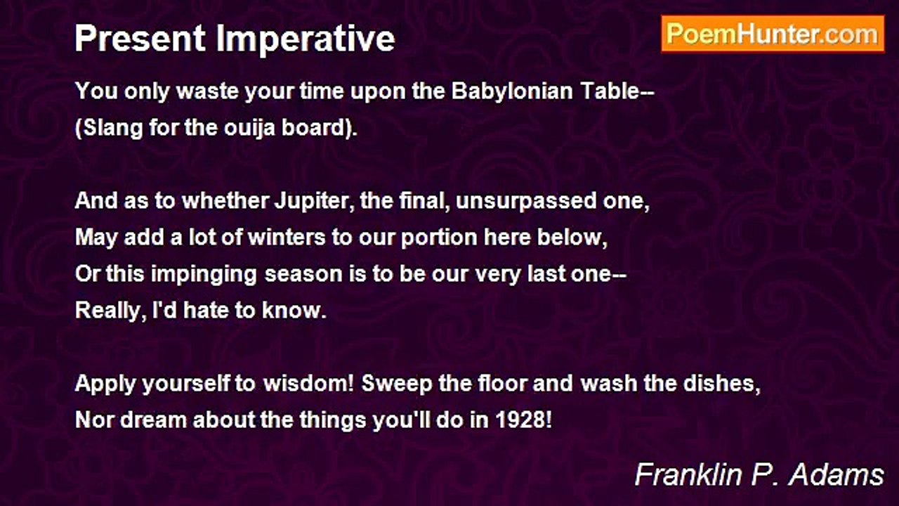 Franklin P. Adams - Present Imperative
