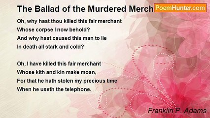 Franklin P. Adams - The Ballad of the Murdered Merchant