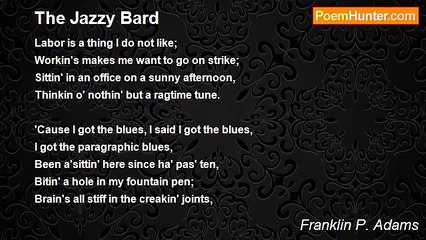 Franklin P. Adams - The Jazzy Bard