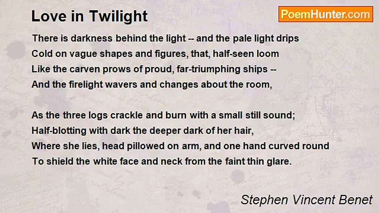 Stephen Vincent Benet - Love in Twilight