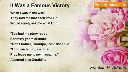 Franklin P. Adams - It Was a Famous Victory