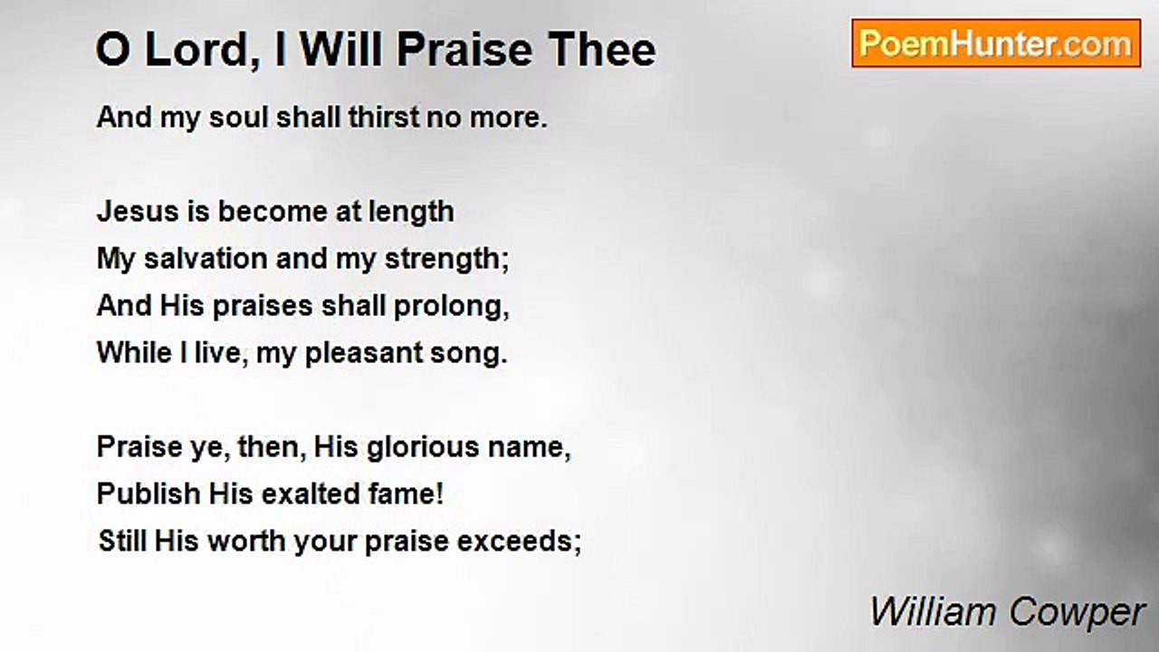 William Cowper - O Lord, I Will Praise Thee