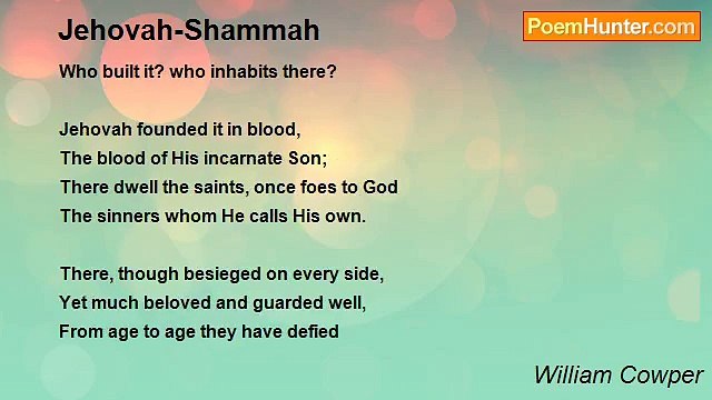 William Cowper - Jehovah-Shammah