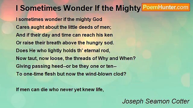 Joseph Seamon Cotter - I Sometimes Wonder If the Mighty God