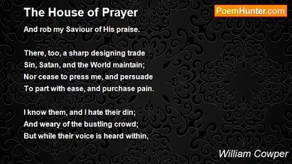 William Cowper - The House of Prayer