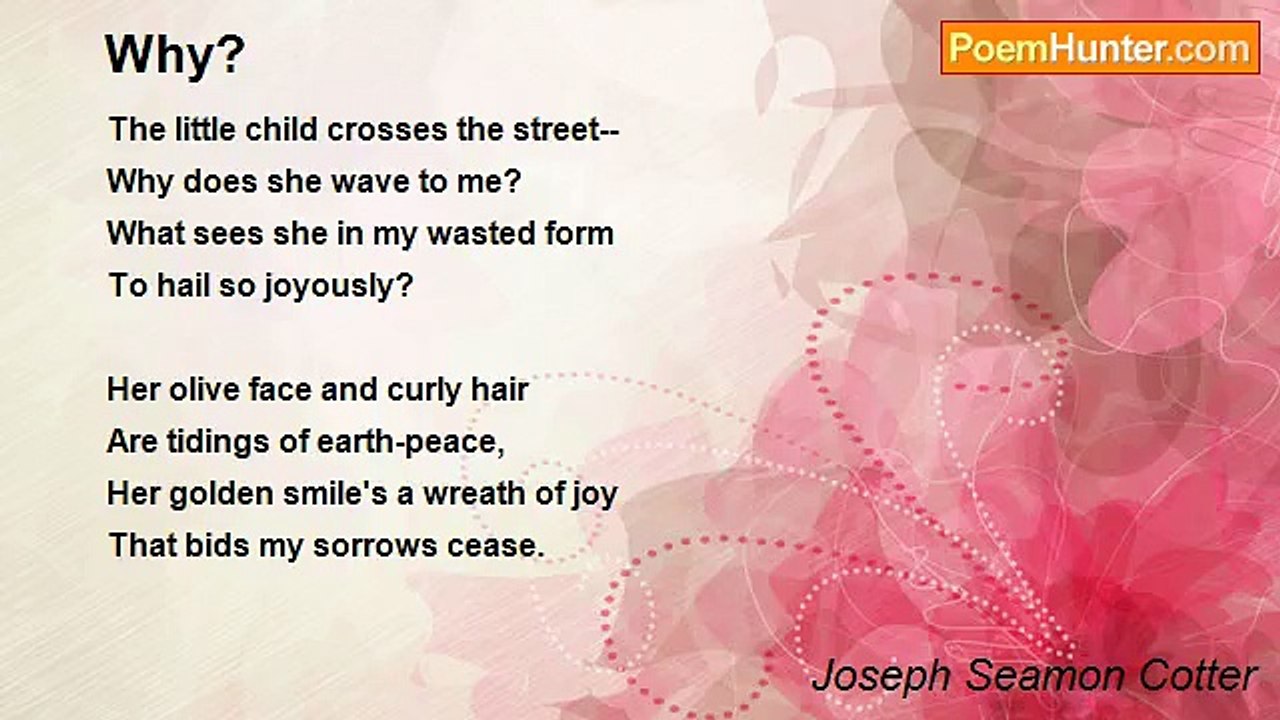 Joseph Seamon Cotter - Why?