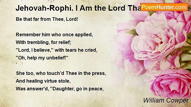 William Cowper - Jehovah-Rophi. I Am the Lord That Healeth Thee
