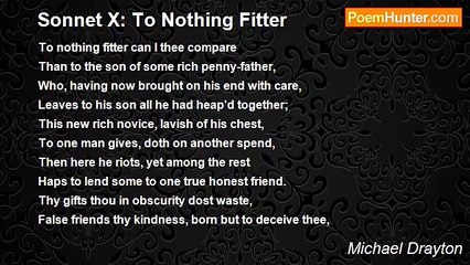 Michael Drayton - Sonnet X: To Nothing Fitter