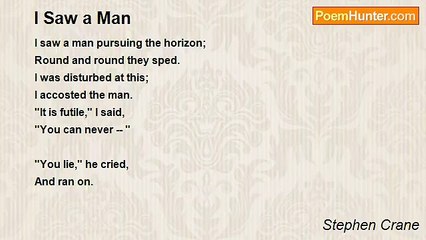 Stephen Crane - I Saw a Man
