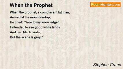 Stephen Crane - When the Prophet