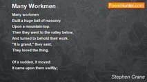 Stephen Crane - Many Workmen