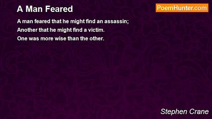 Stephen Crane - A Man Feared