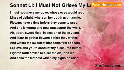 Samuel Daniel - Sonnet LI: I Must Not Grieve My Love