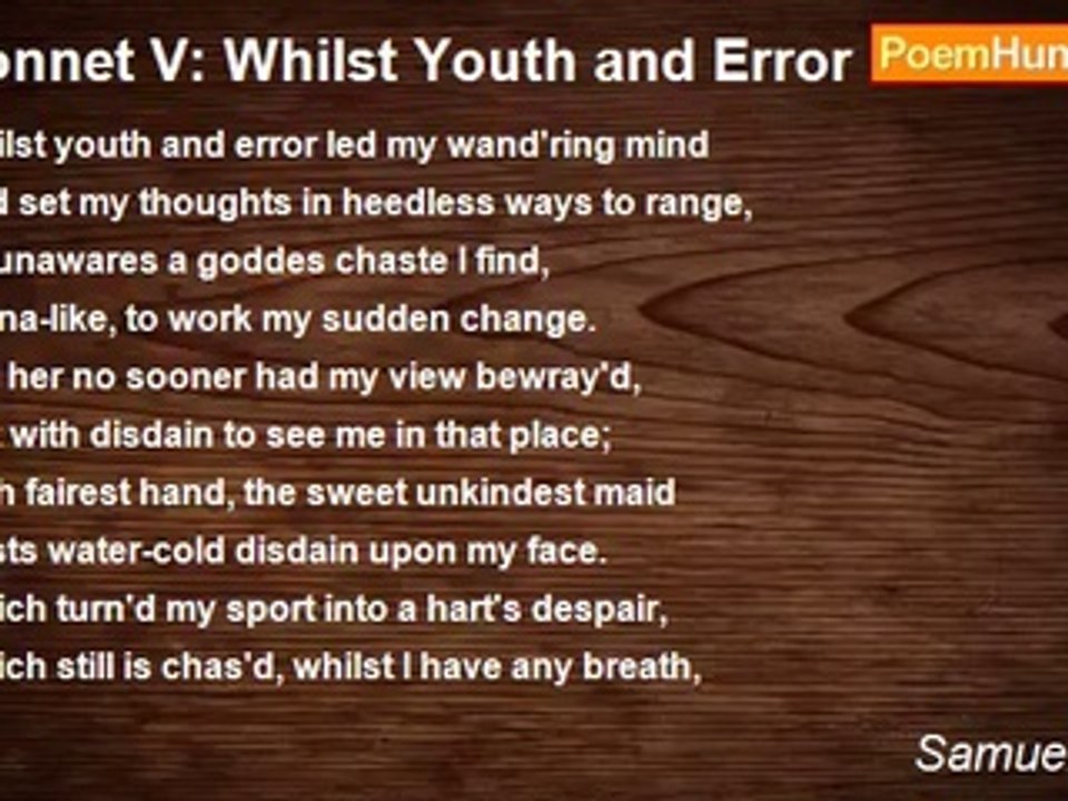 Samuel Daniel - Sonnet V: Whilst Youth and Error