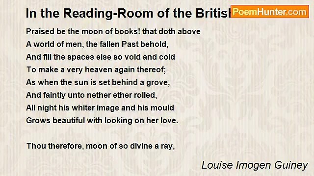 Louise Imogen Guiney - In the Reading-Room of the British Museum