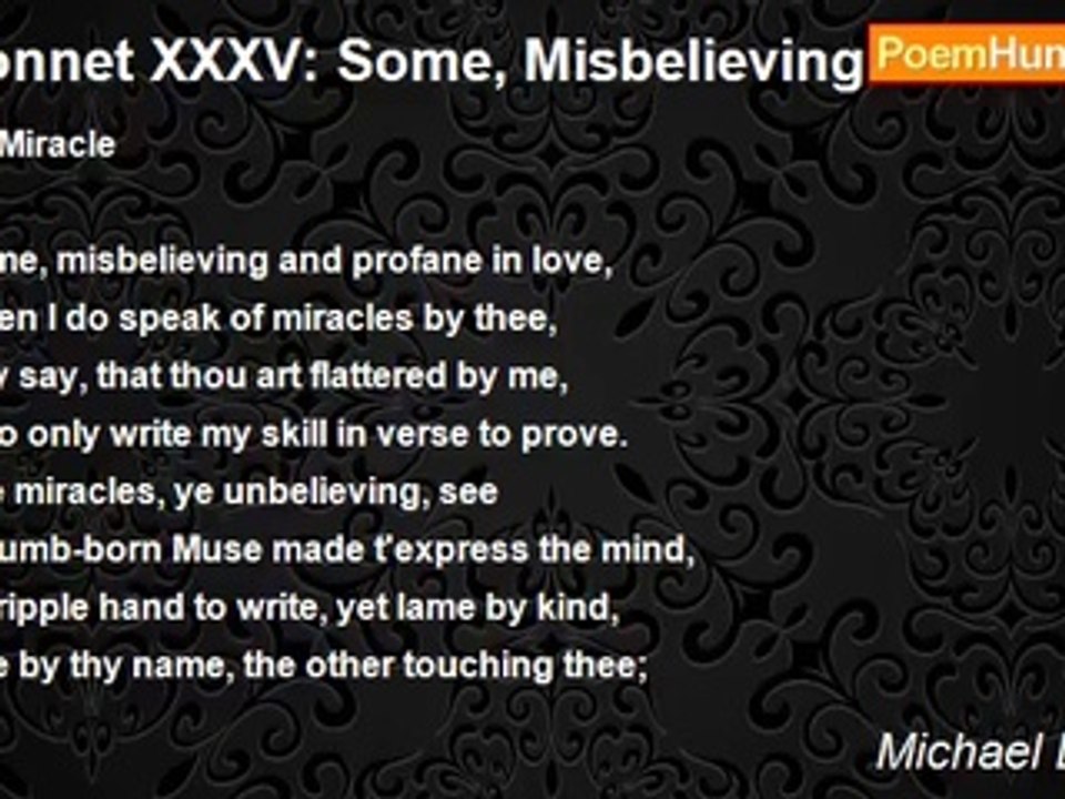 Michael Drayton - Sonnet XXXV: Some, Misbelieving