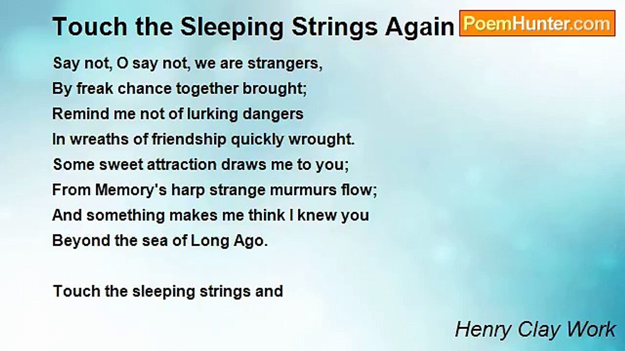 Henry Clay Work - Touch the Sleeping Strings Again