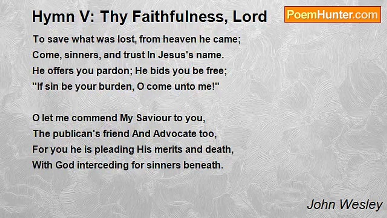 John Wesley - Hymn V: Thy Faithfulness, Lord
