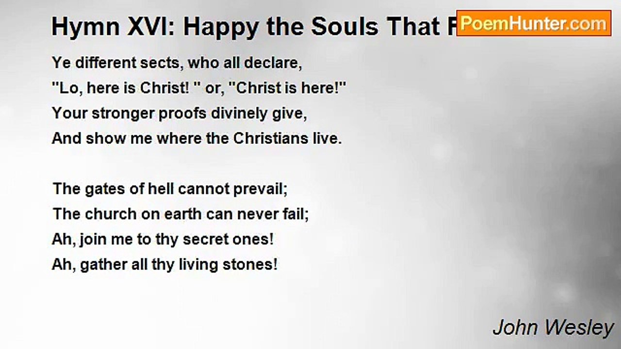 John Wesley - Hymn XVI: Happy the Souls That First Believed