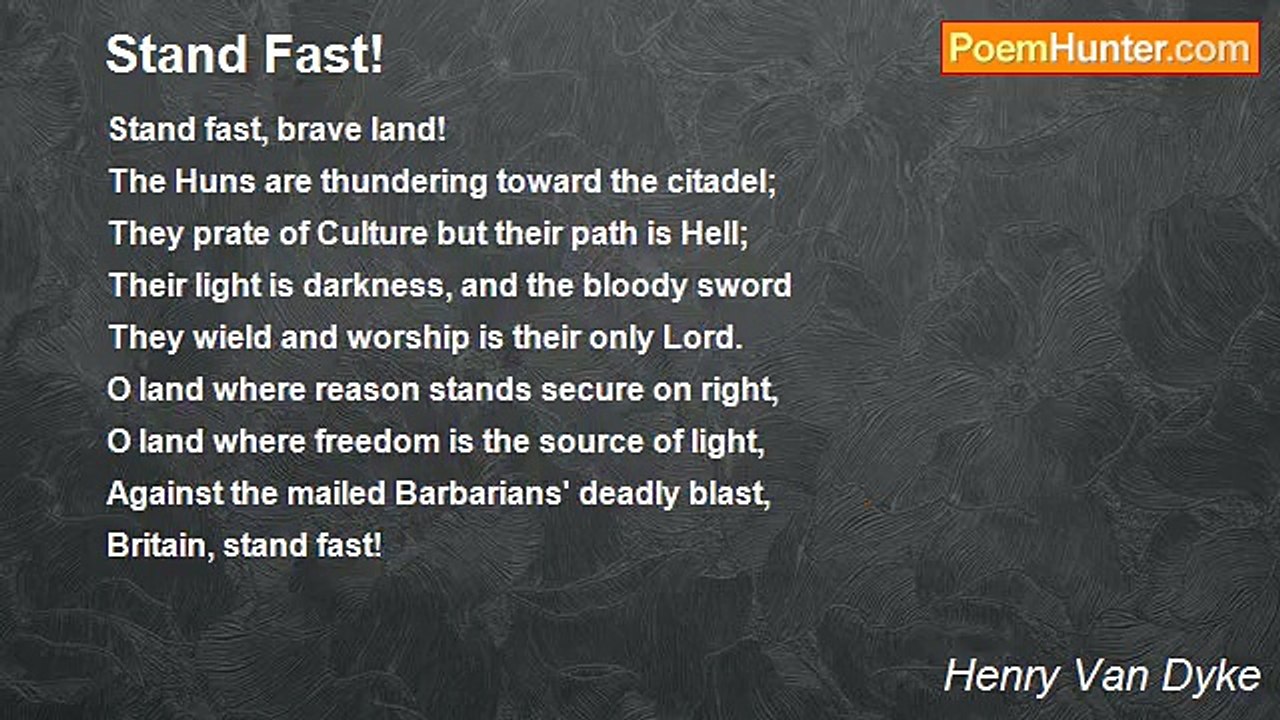 Henry Van Dyke - Stand Fast!