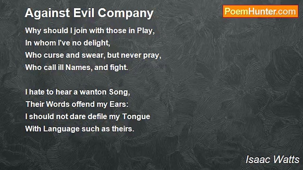 Isaac Watts - Against Evil Company