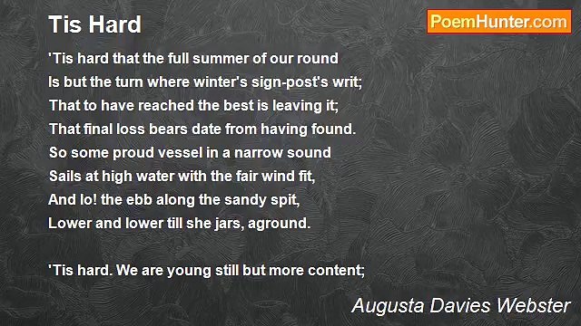 Augusta Davies Webster - Tis Hard