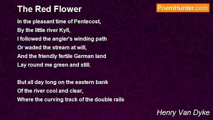 Henry Van Dyke - The Red Flower