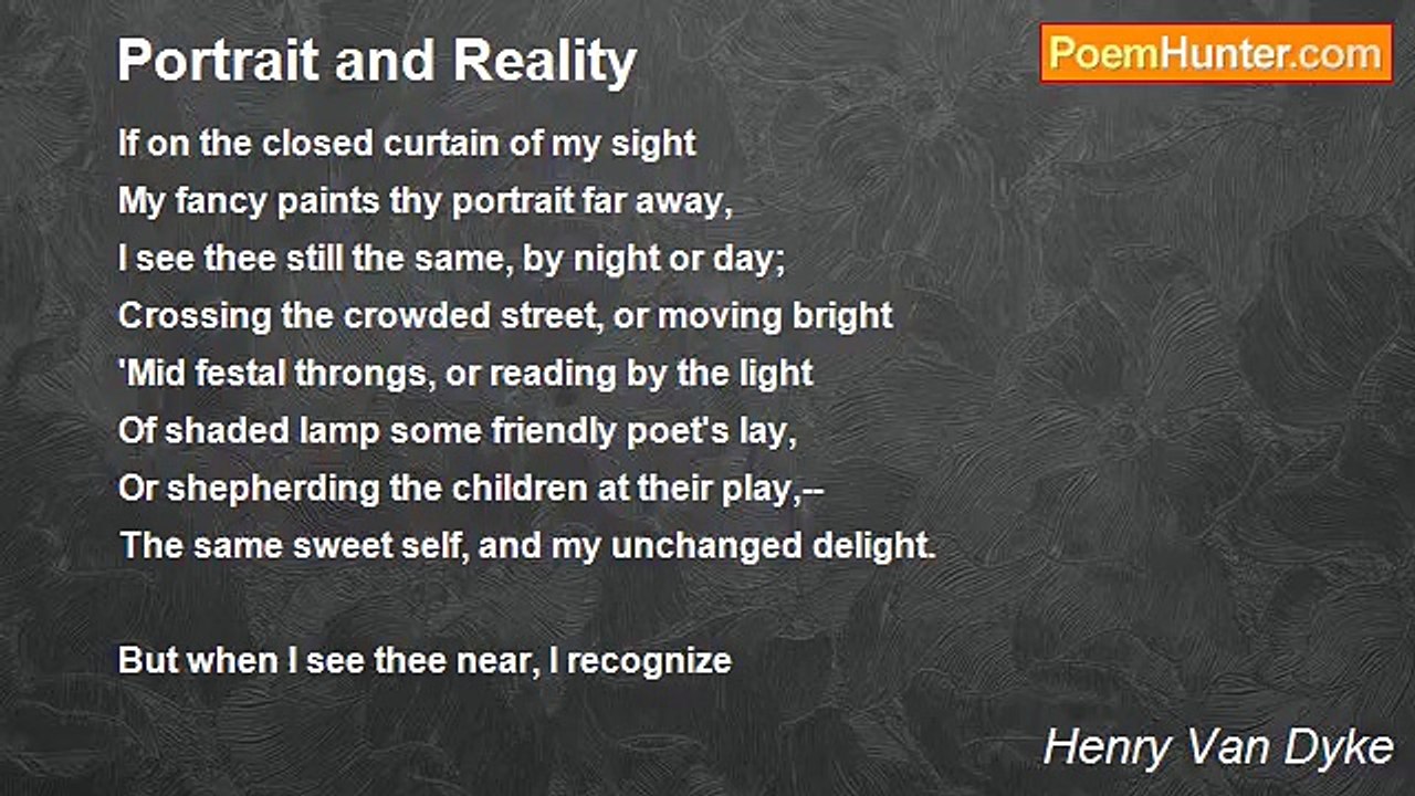 Henry Van Dyke - Portrait and Reality