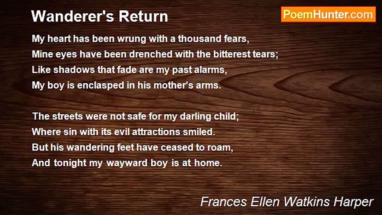 Frances Ellen Watkins Harper - Wanderer's Return