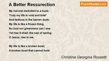 Christina Georgina Rossetti - A Better Ressurection