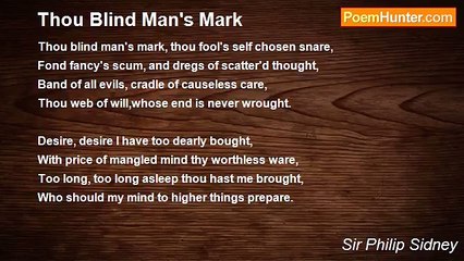 Sir Philip Sidney - Thou Blind Man's Mark