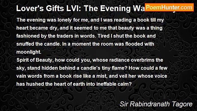 Sir Rabindranath Tagore - Lover's Gifts LVI: The Evening Was Lonely