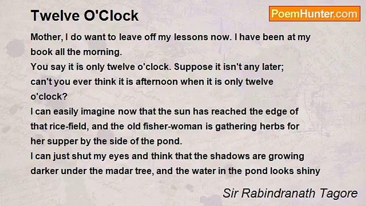 Sir Rabindranath Tagore - Twelve O'Clock