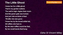 Edna St Vincent Millay - The Little Ghost