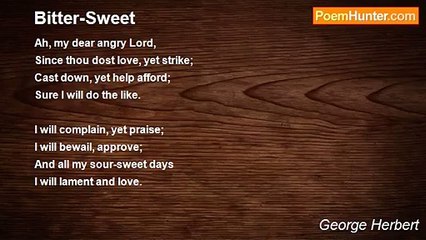 George Herbert - Bitter-Sweet
