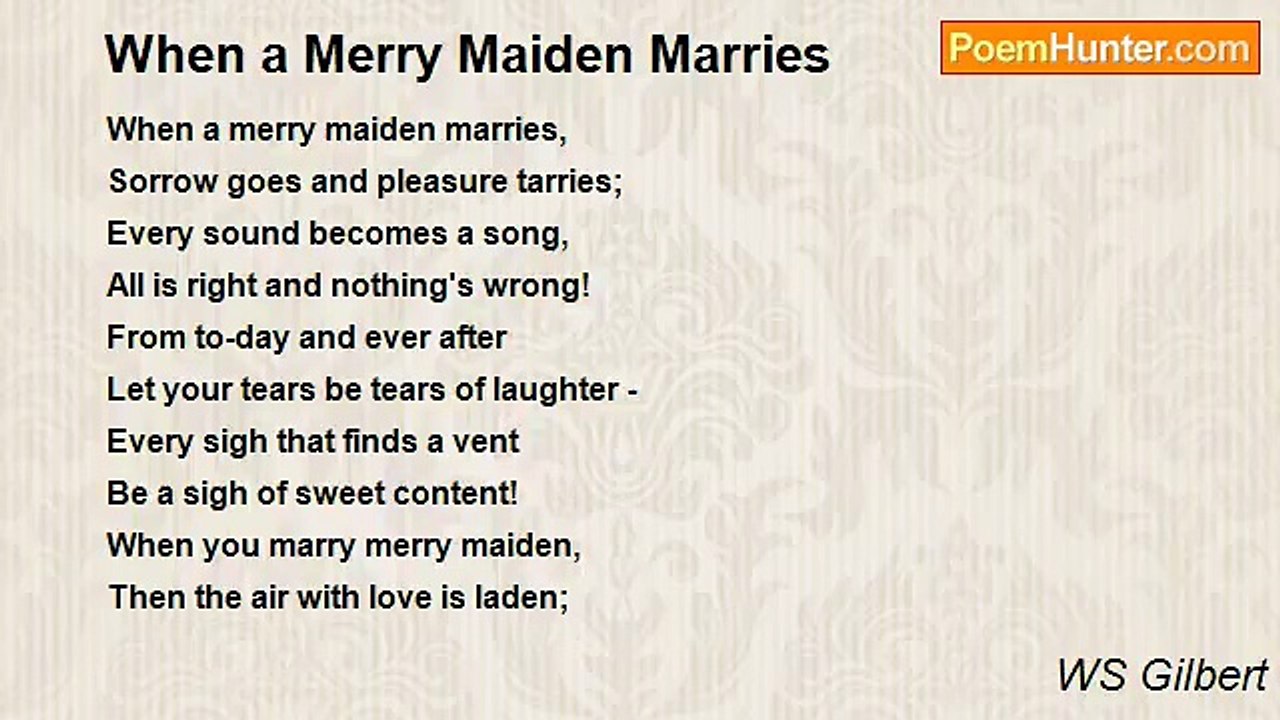 WS Gilbert - When a Merry Maiden Marries