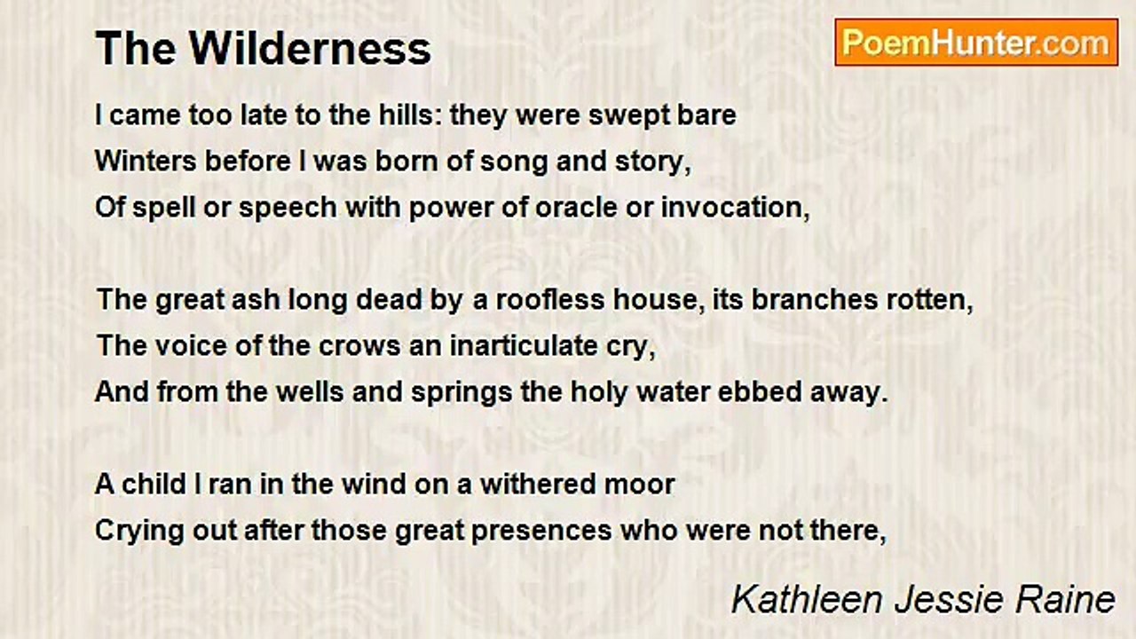 Kathleen Jessie Raine - The Wilderness