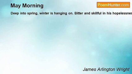 James Arlington Wright - May Morning