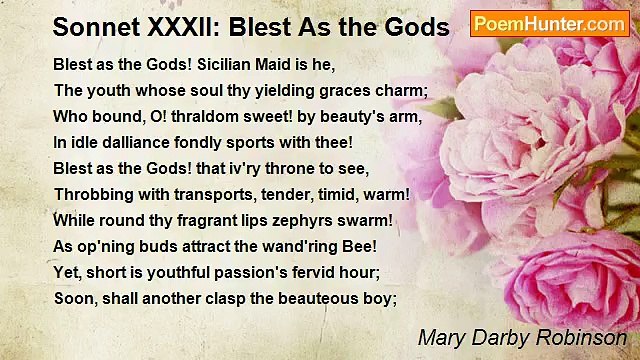 Mary Darby Robinson - Sonnet XXXII: Blest As the Gods