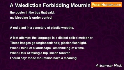 Adrienne Rich - A Valediction Forbidding Mourning