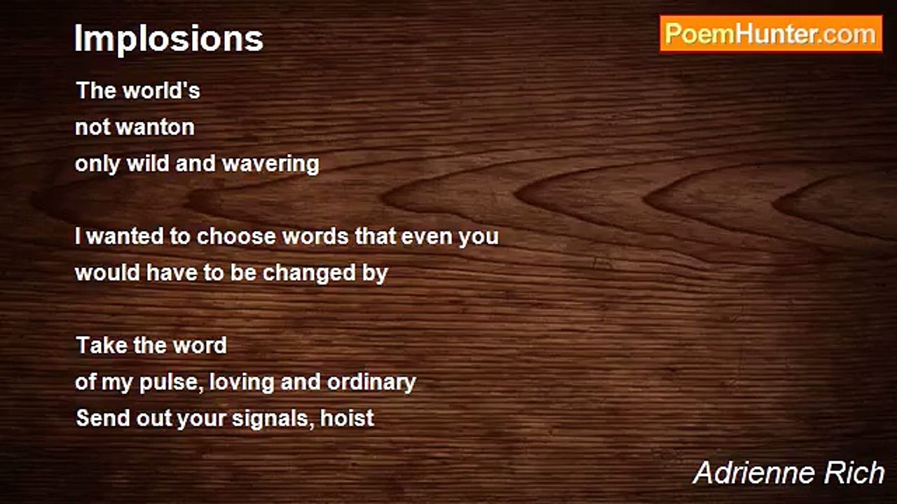 Adrienne Rich - Implosions