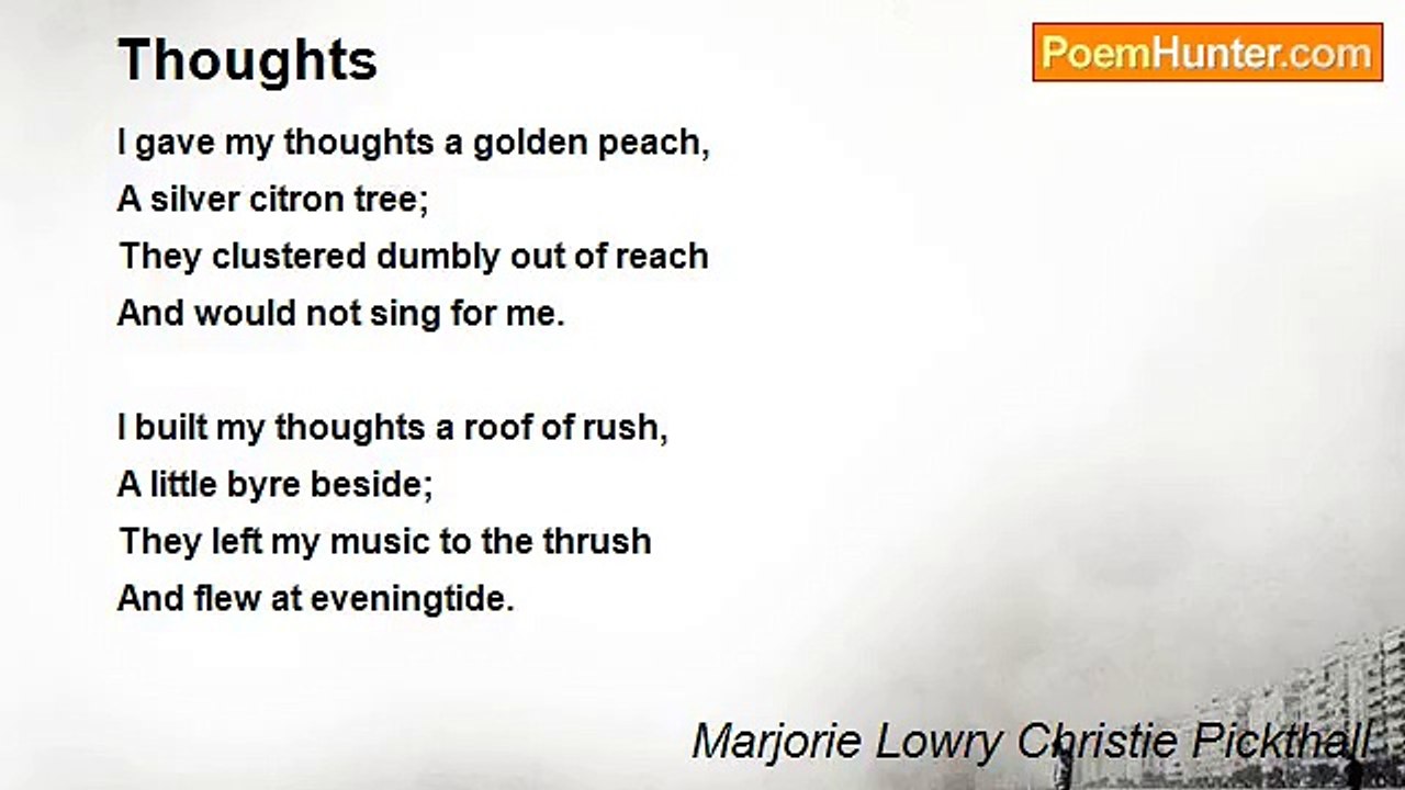 Marjorie Lowry Christie Pickthall - Thoughts