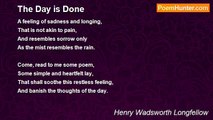 Henry Wadsworth Longfellow - The Day is Done