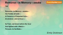 Emily Dickinson - Remorse—is Memory—awake