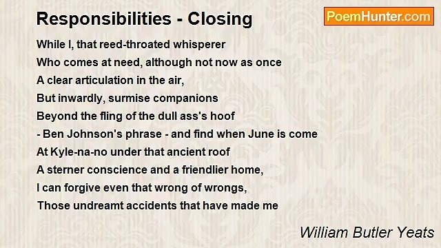 William Butler Yeats - Responsibilities - Closing