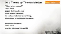 Denise Levertov - On a Theme by Thomas Merton