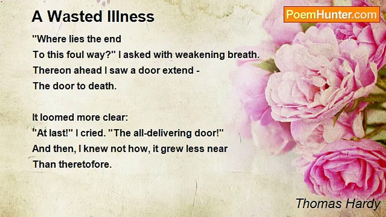 Thomas Hardy - A Wasted Illness